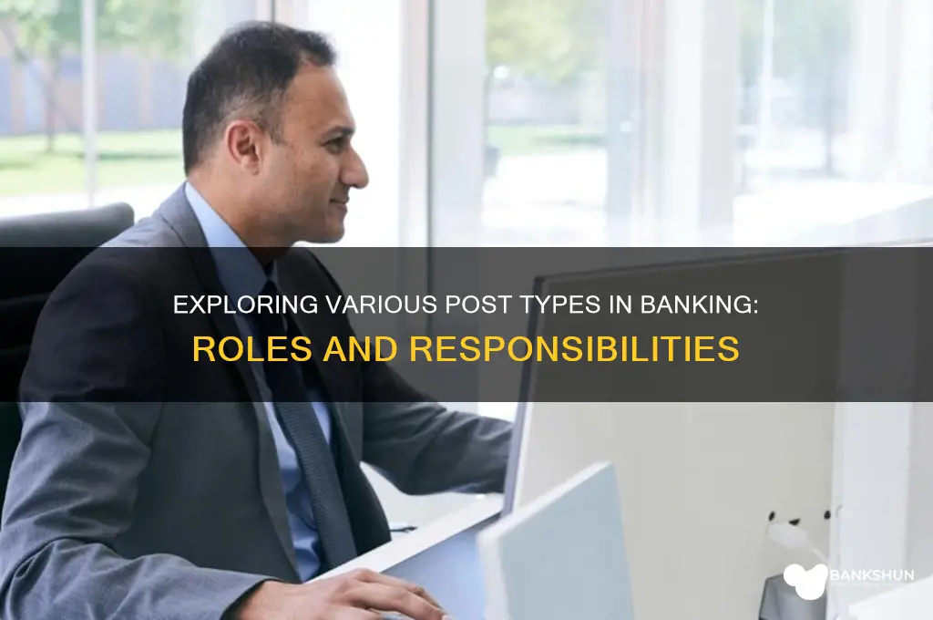 how many types of post in bank