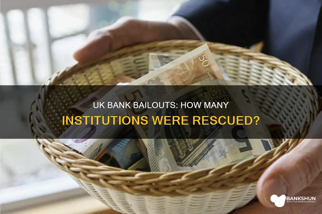 how many uk banks were bailed out