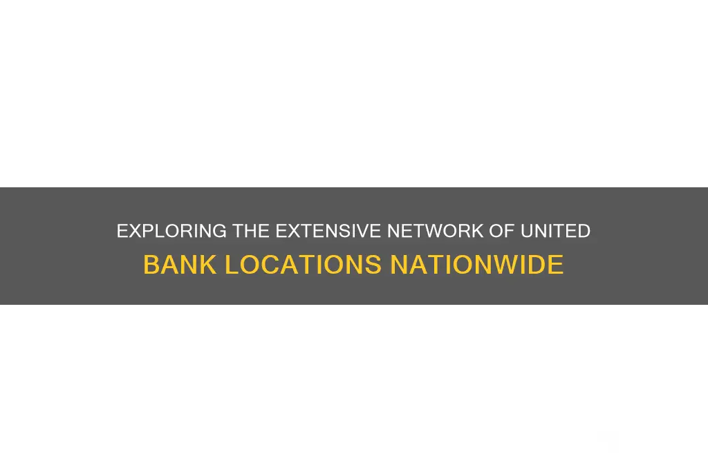 how many united bank locations are there