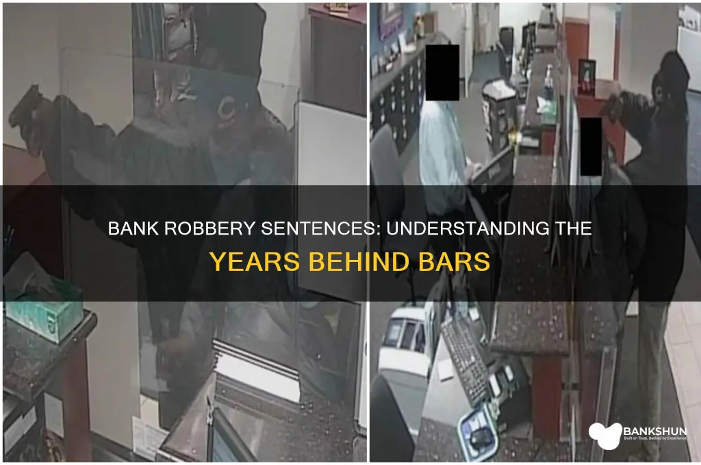how many years for a bank robbery