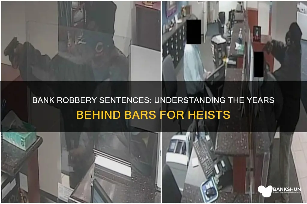 how many years for robbing a bank