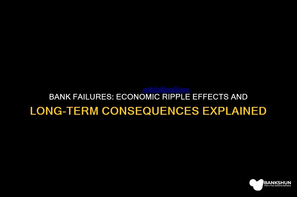 how might a bank failing affect economics