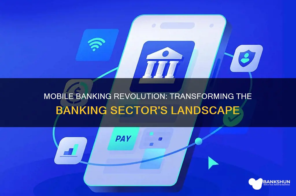 how mobile banking affected the banking sector