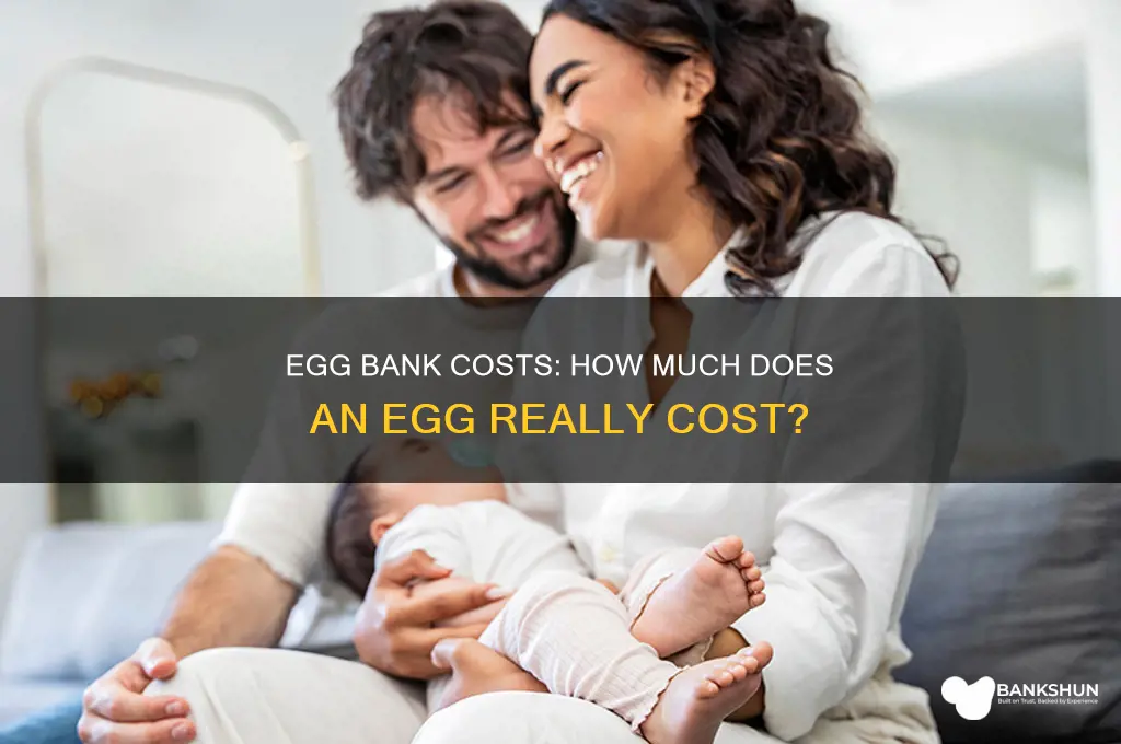 how muchnis an egg from egg bank