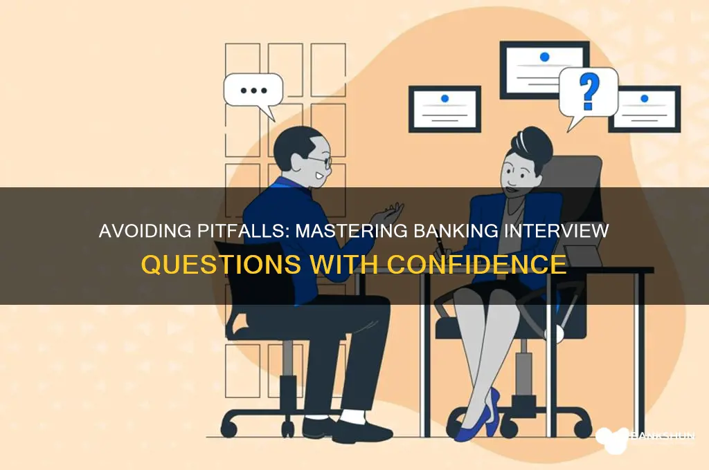 how not to answer banking interview questions