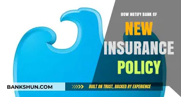 Notifying Your Bank About a New Insurance Policy: A Step-by-Step Guide