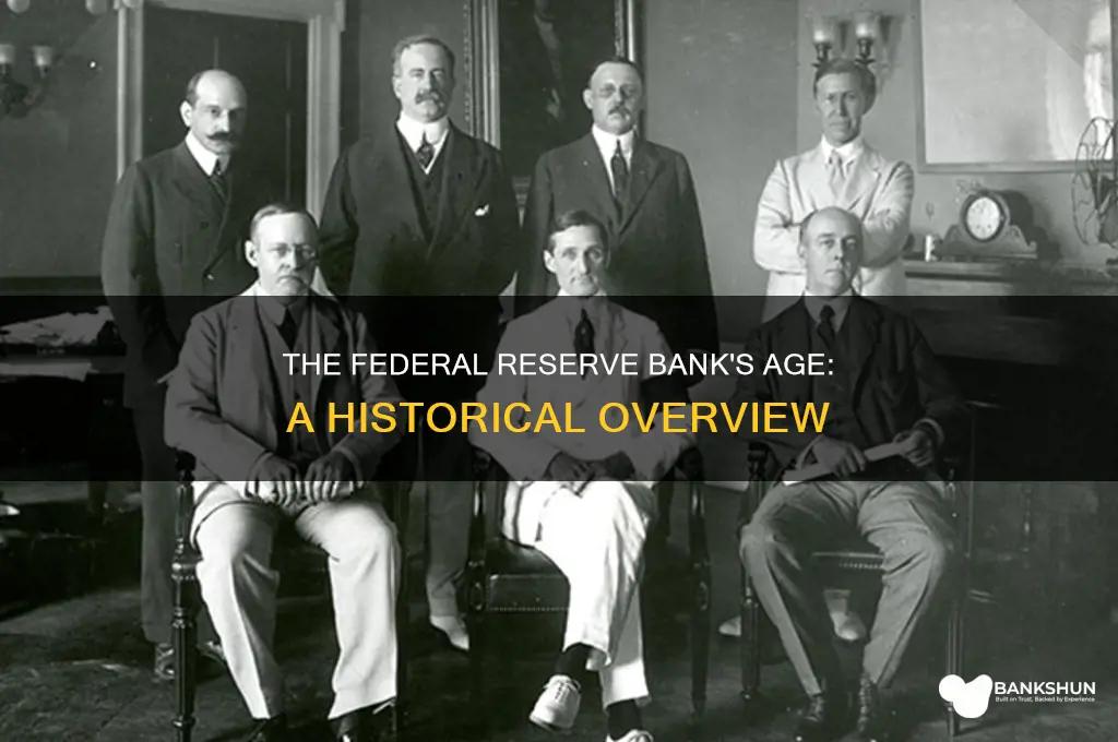 how old is the federal reserve bank