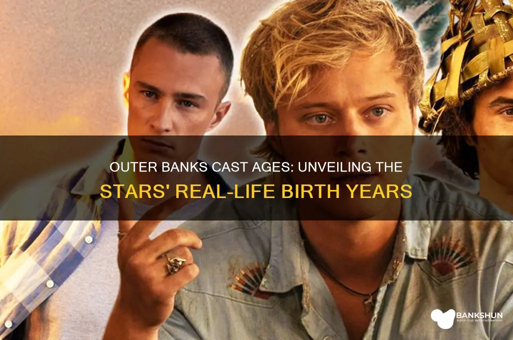 how old is the outter banks cast