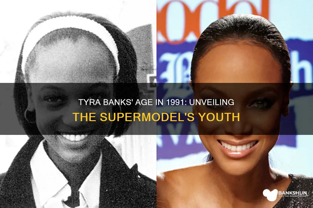 how old was tyra banks in 1991