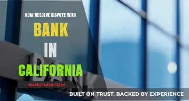 Resolving Bank Disputes in California: A Step-by-Step Guide