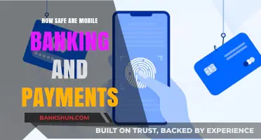 Mobile Banking and Payments: Security Risks and Safety Tips