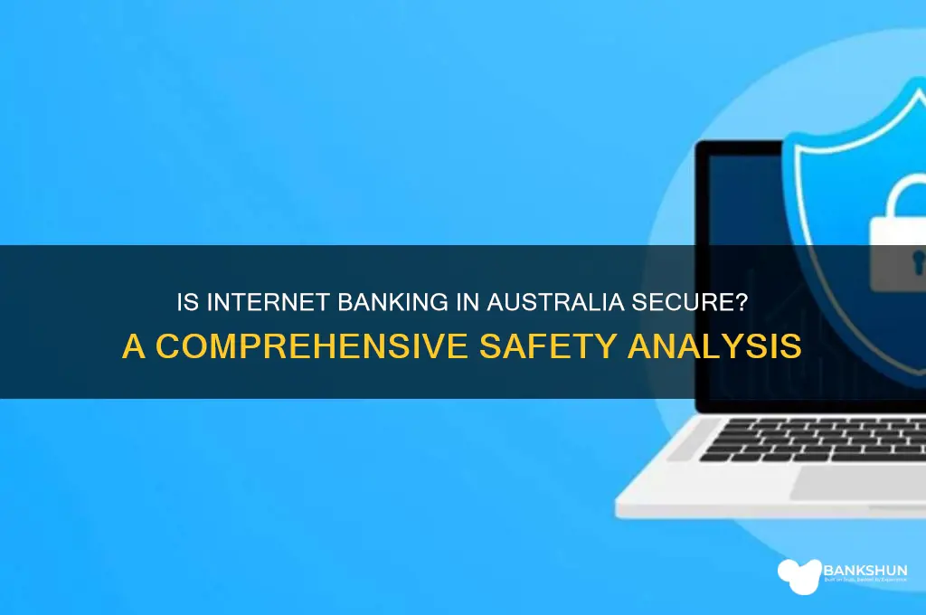 how safe is internet banking in australia