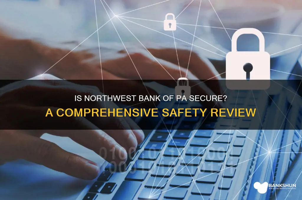 how safe is northwest bank of pa