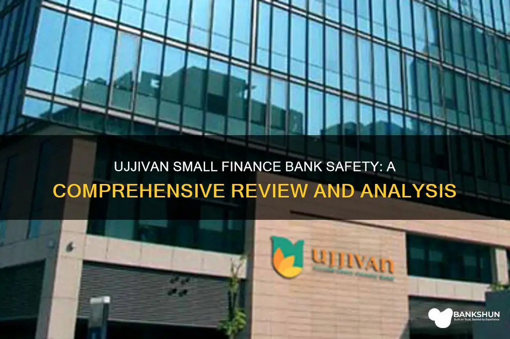 how safe is ujjivan small finance bank