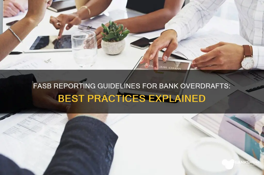 how should bank overdrafts be reported fasb