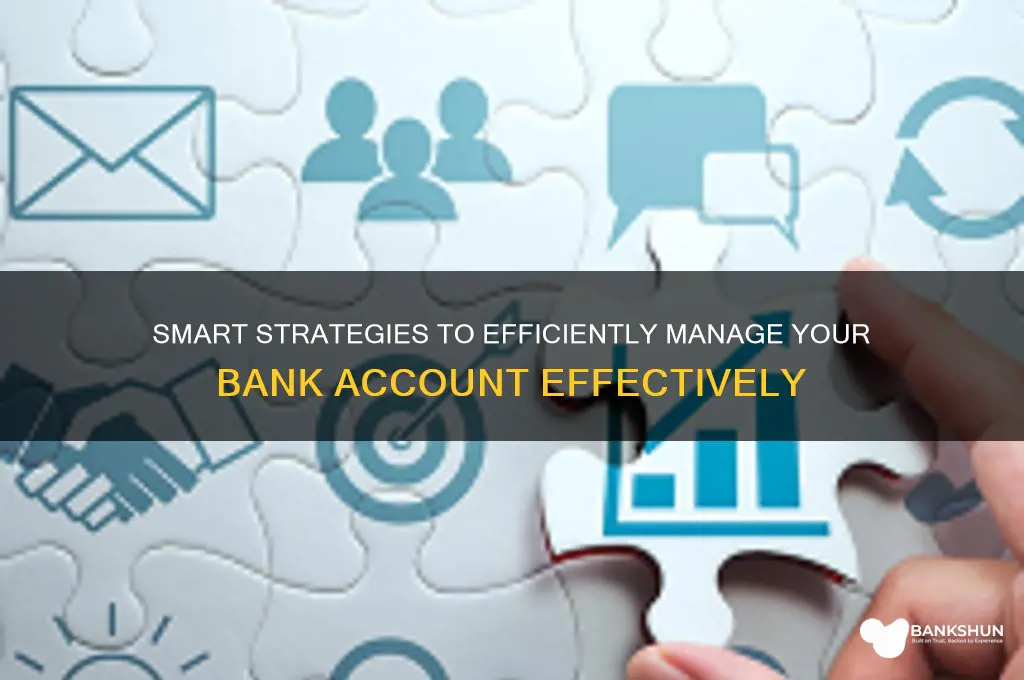 how should i manage my bank accoun