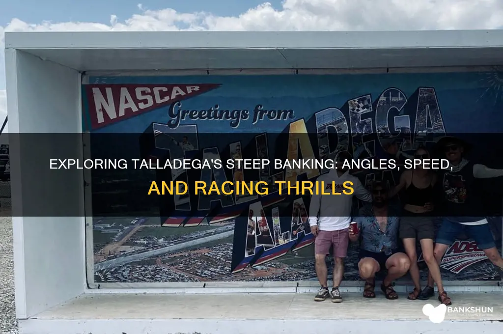 how steep are the banks at talladega