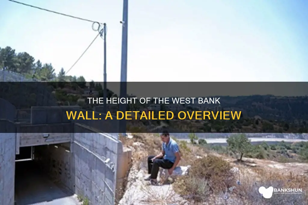 how tall is the west bank wall