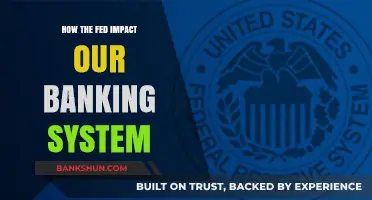 How the Federal Reserve Shapes Our Banking System Today