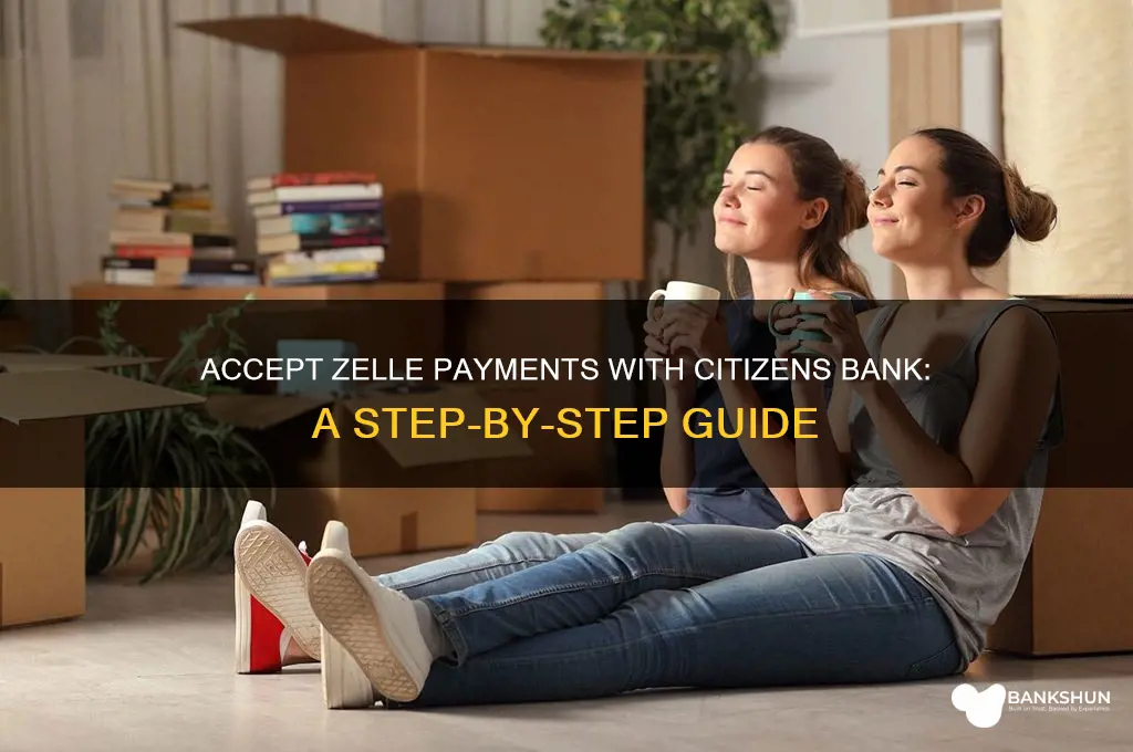 how to accept zelle payment citizens bank