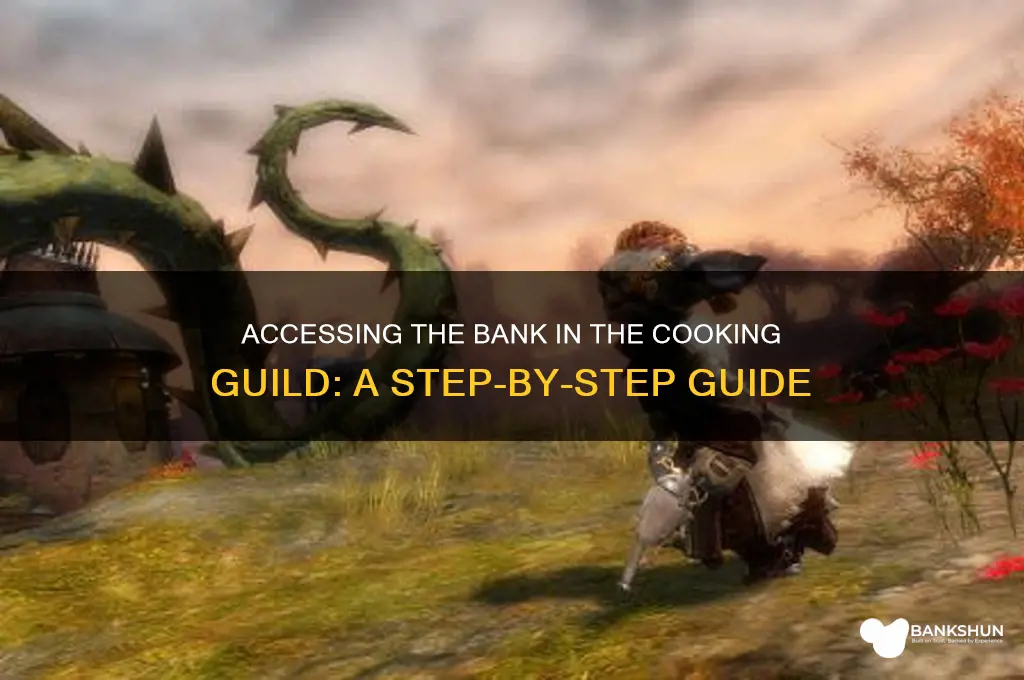 how to access bank in cooking guild