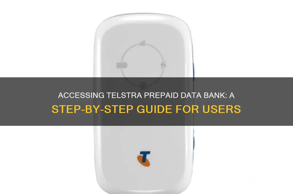 how to access data bank telstra prepaid