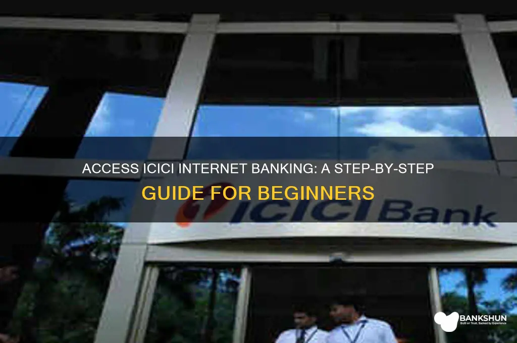how to access internet banking for icici