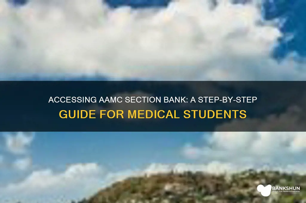 how to access section bank on aamc