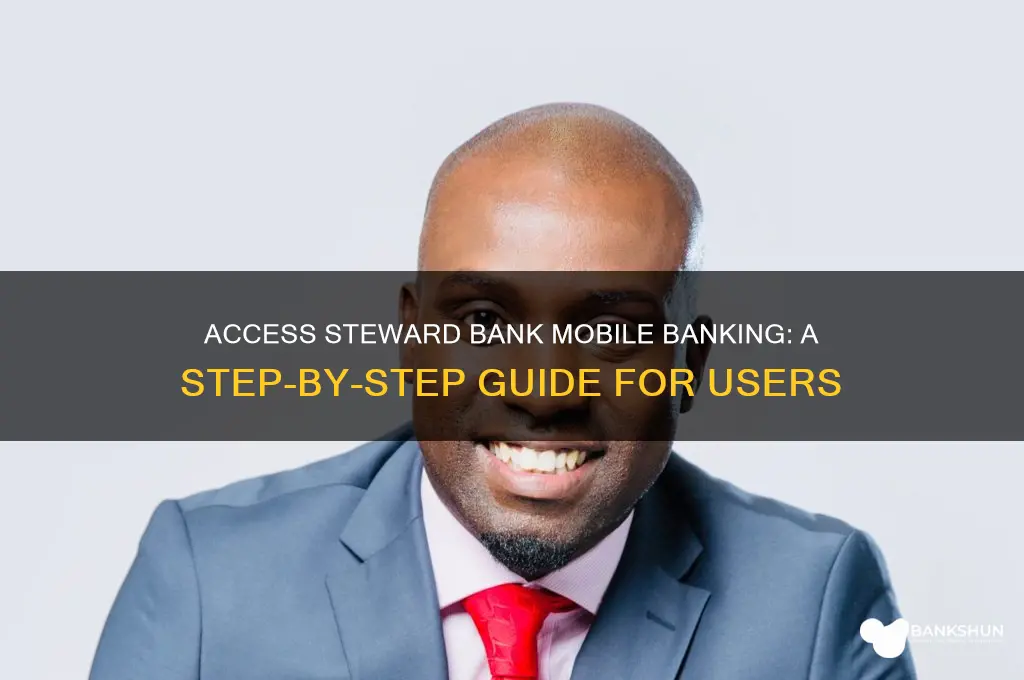 how to access steward bank mobile banking