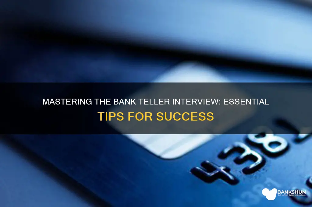 how to ace a bank teller interview