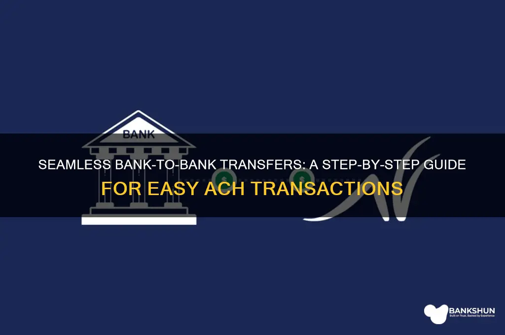 how to ach from bank to bank