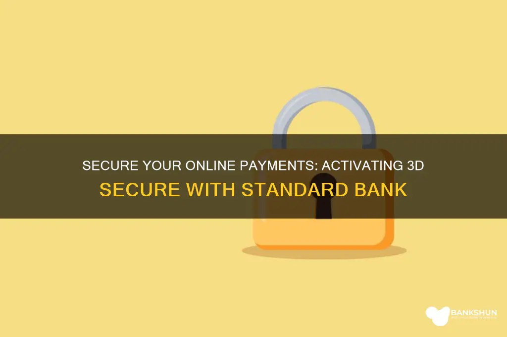 how to activate 3d secure standard bank