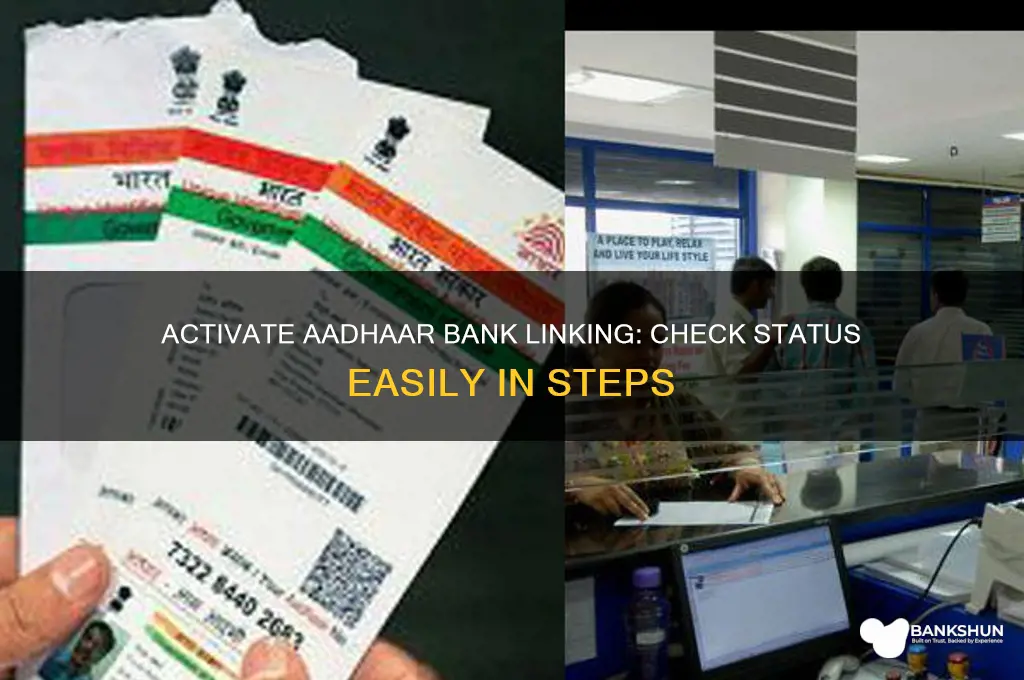 how to activate aadhaar bank linking status