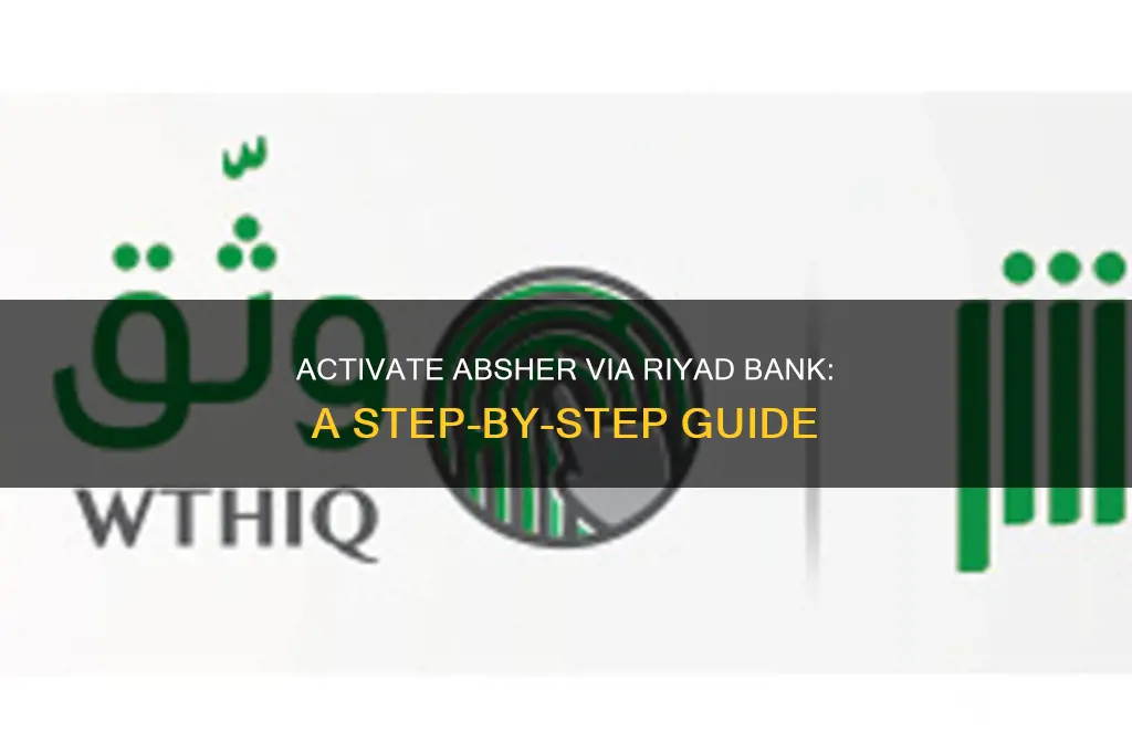 how to activate absher through riyad bank