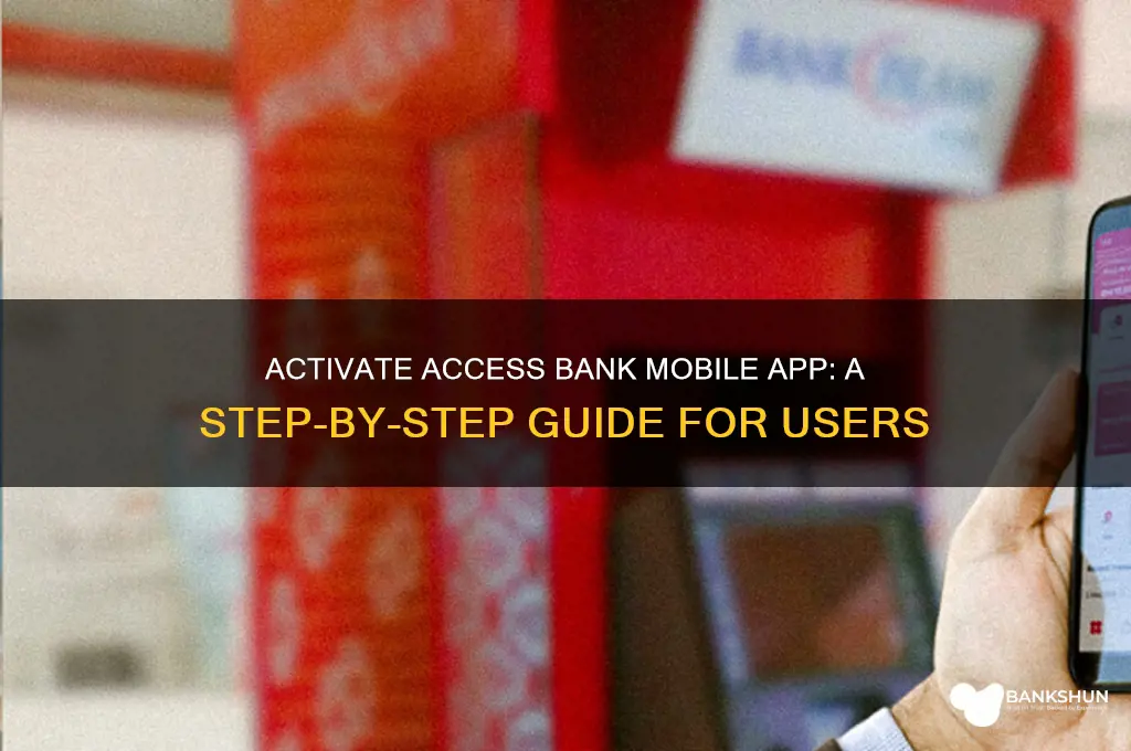 how to activate access bank mobile app