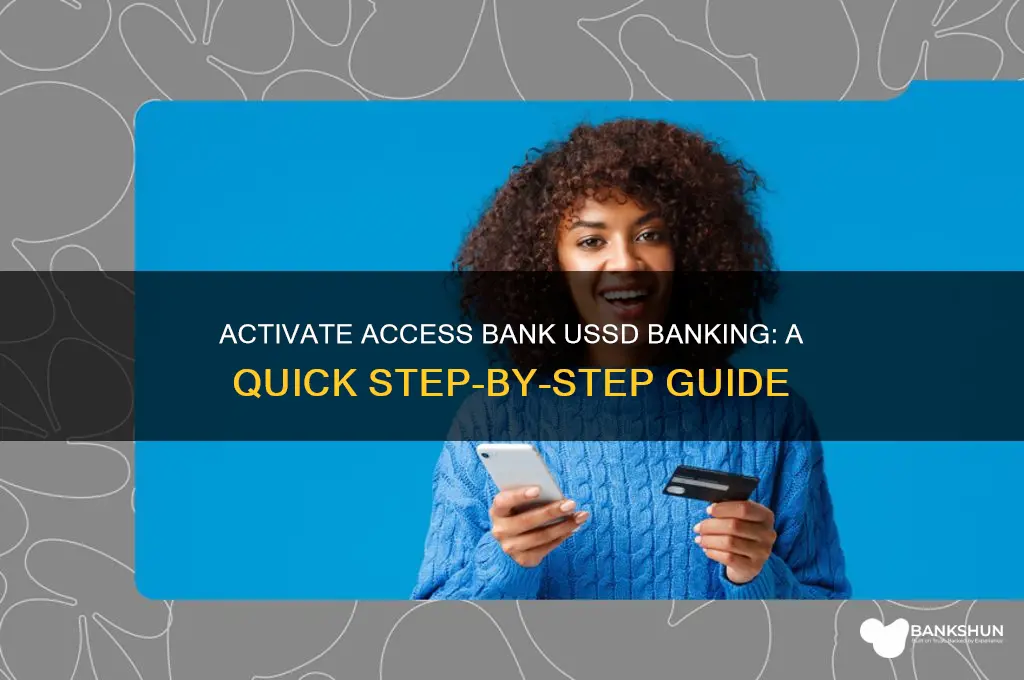 how to activate access bank ussd banking