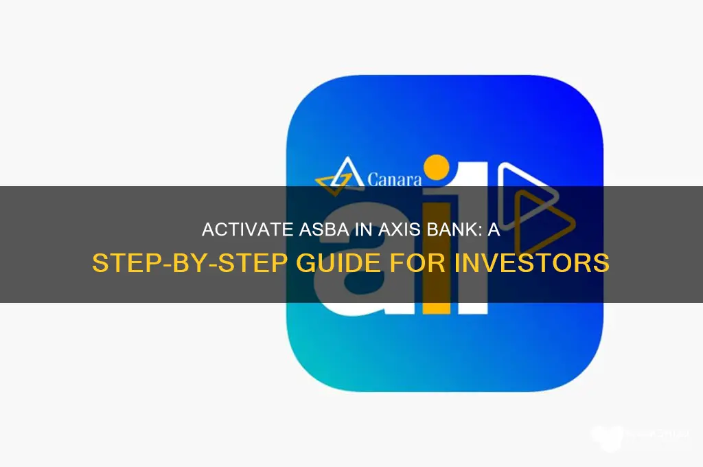 how to activate asba in axis bank