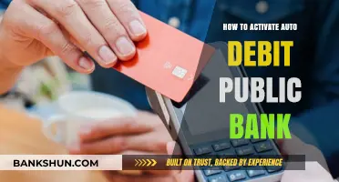 Activate Auto Debit in Public Bank: A Step-by-Step Guide