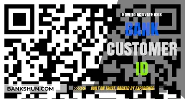 Activate Your Axis Bank Customer ID: A Step-by-Step Guide