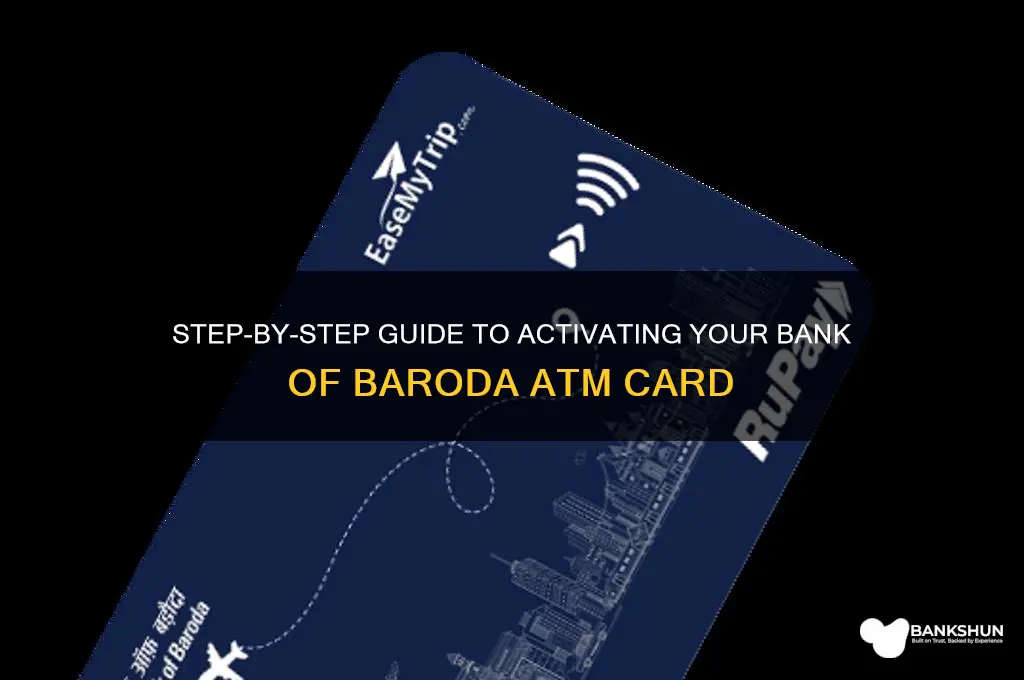 how to activate bank of baroda atm
