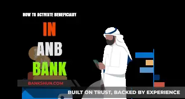Activate Your ANB Bank Beneficiary: A Step-by-Step Guide