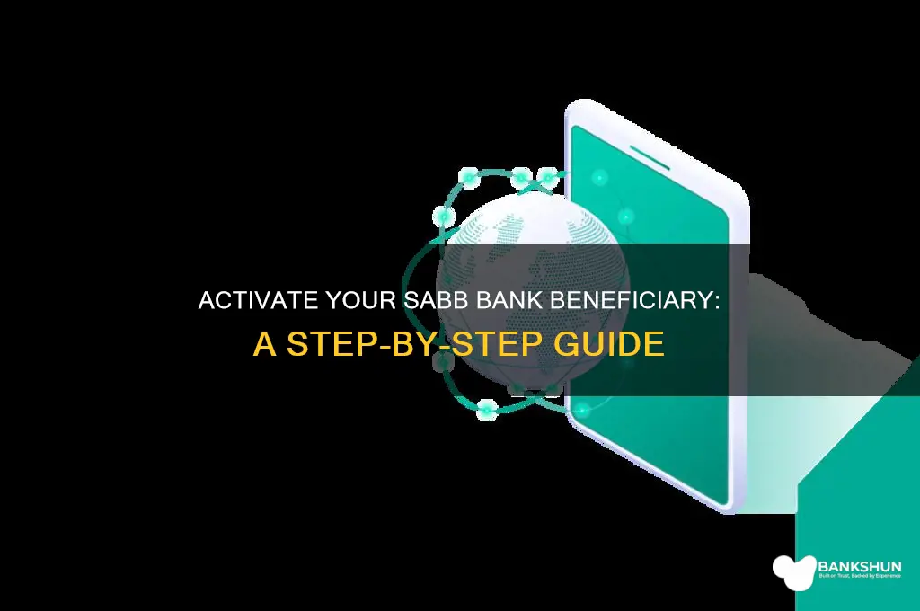 how to activate beneficiary in sabb bank