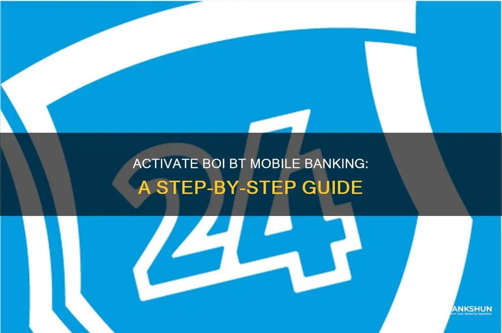 how to activate boi btm mobile banking