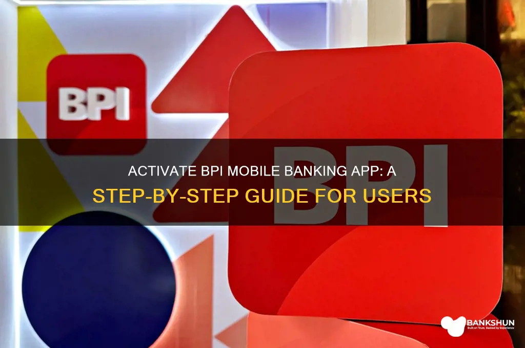 how to activate bpi mobile banking app