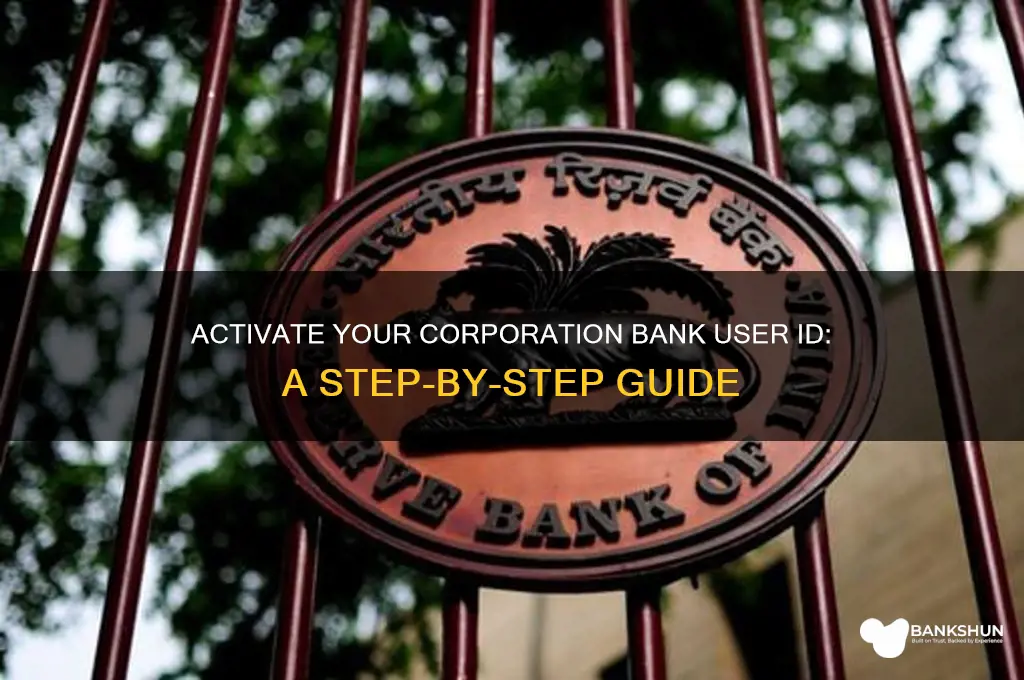 how to activate corporation bank user id