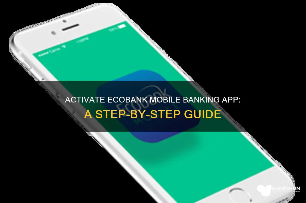 how to activate ecobank mobile banking app