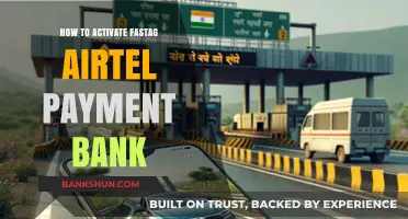 Activate FASTag with Airtel Payments Bank: A Quick Guide