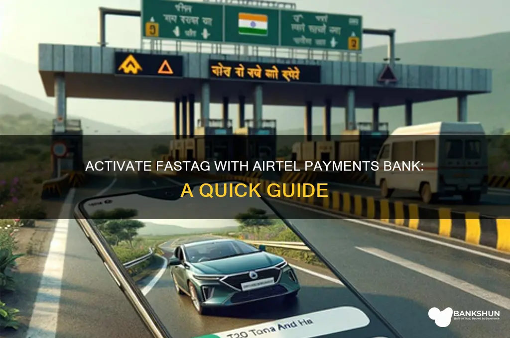 how to activate fastag airtel payment bank