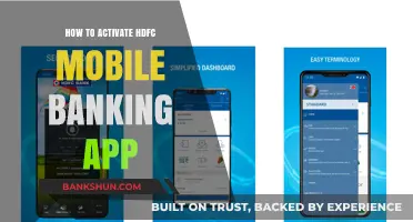 Activate HDFC Mobile Banking App: A Step-by-Step Guide for Users