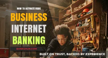 Activate HSBC Business Internet Banking: A Step-by-Step Guide